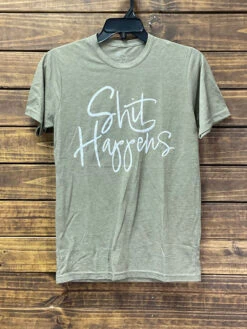 Texas True 6200 Shit Happens T-Shirt Sage