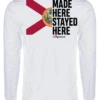 FloGrown FGM-3128 Made Here Stayed Here Long Sleeve Tee White