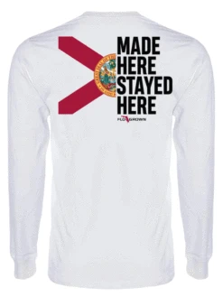 FloGrown FGM-3128 Made Here Stayed Here Long Sleeve Tee White